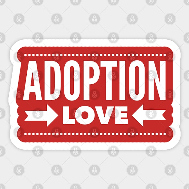 Adoption Love (White Font) Sticker by TracEy Monster